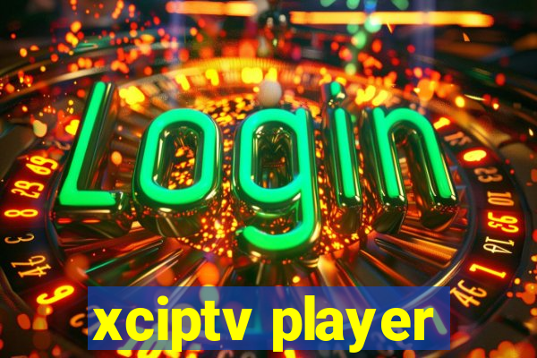 xciptv player